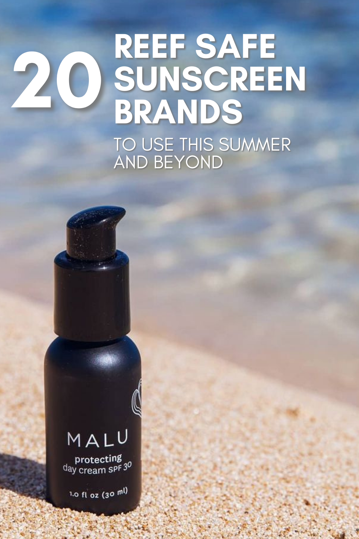 20 Eco Good Sunscreens to Protect You Protected